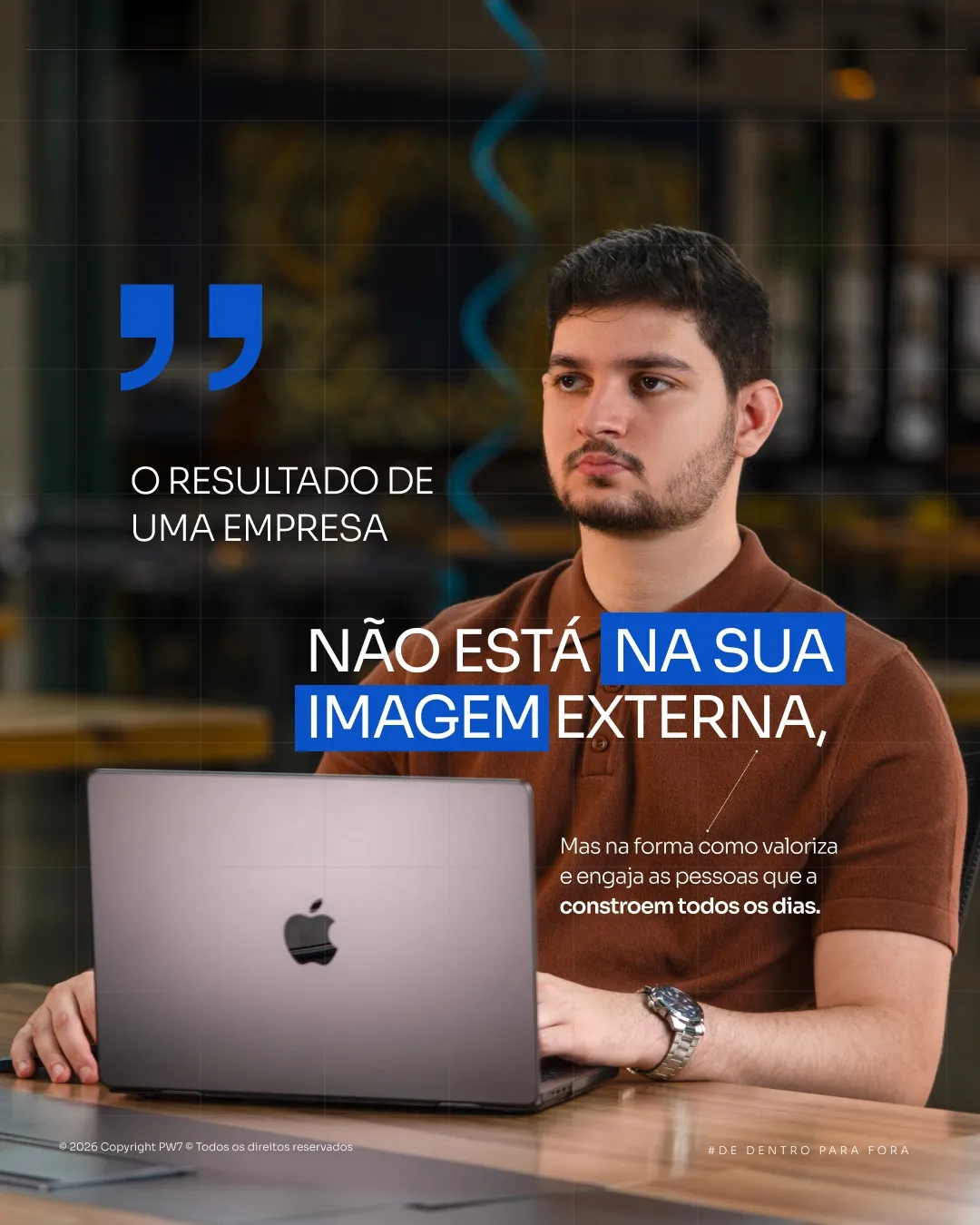O resultado de uma empresa não está na sua imagem externa